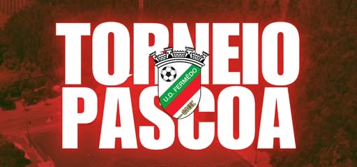 Torneio da P&aacute;scoa da Uni&atilde;o Desportiva de Fermedo