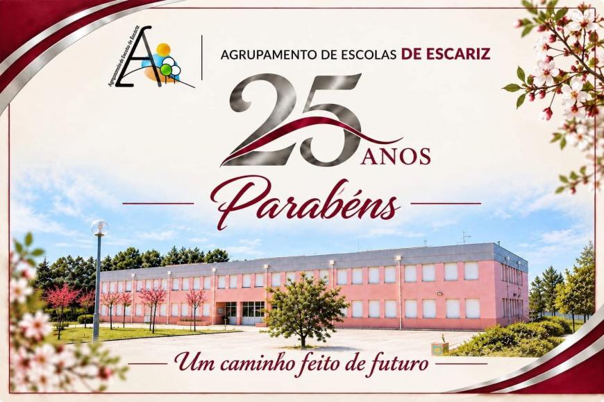 25.&ordm; Anivers&aacute;rio do Agrupamento de Escolas de Escariz